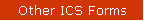 Other ICS Forms